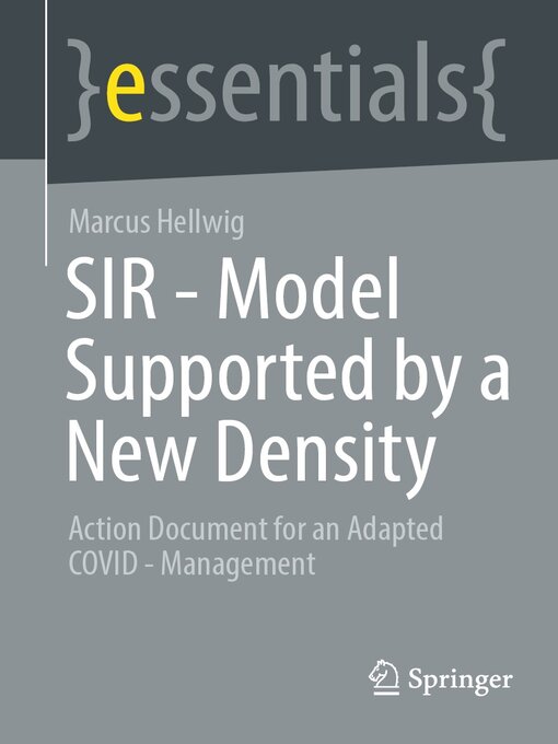 Title details for SIR--Model Supported by a New Density by Marcus Hellwig - Available